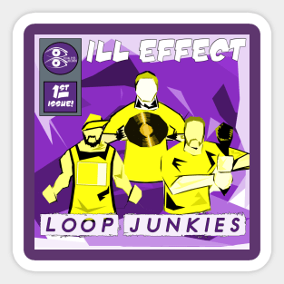 Ill Effect Loop Junkies Sticker